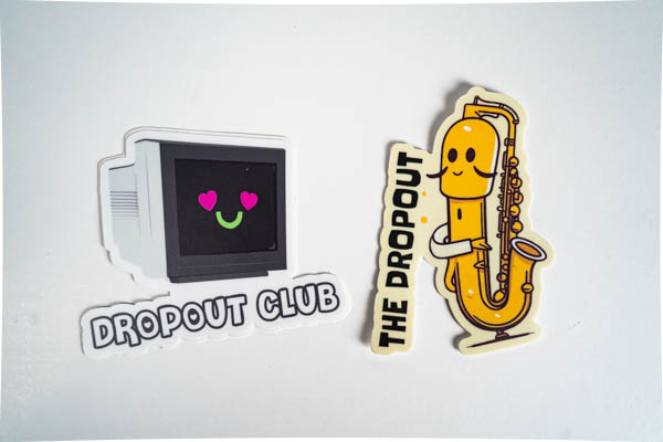 Join The Dropout Club